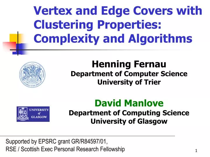 vertex and edge covers with clustering properties complexity and algorithms