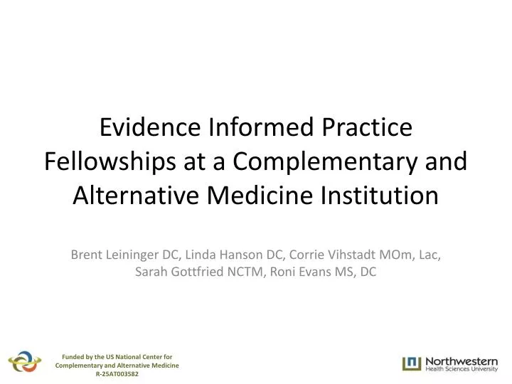 evidence informed practice fellowships at a complementary and alternative medicine institution