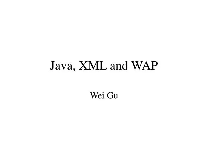 java xml and wap