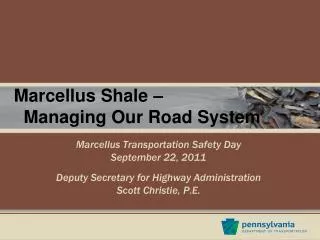Marcellus Shale – Managing Our Road System