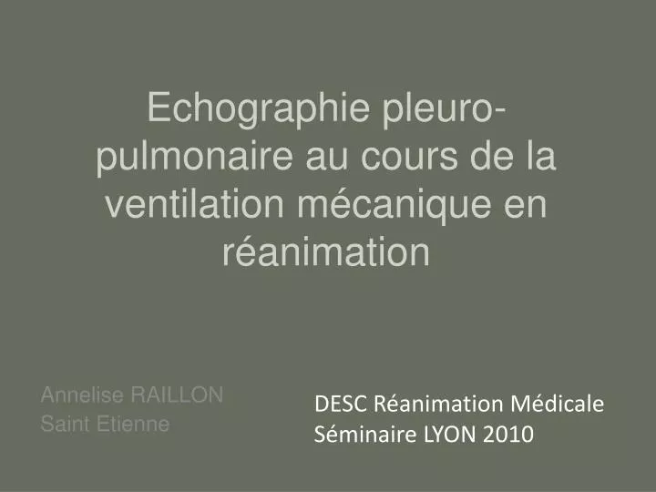 echographie pleuro pulmonaire au cours de la ventilation m canique en r animation