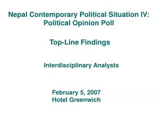 Nepal Contemporary Political Situation IV: Political Opinion Poll