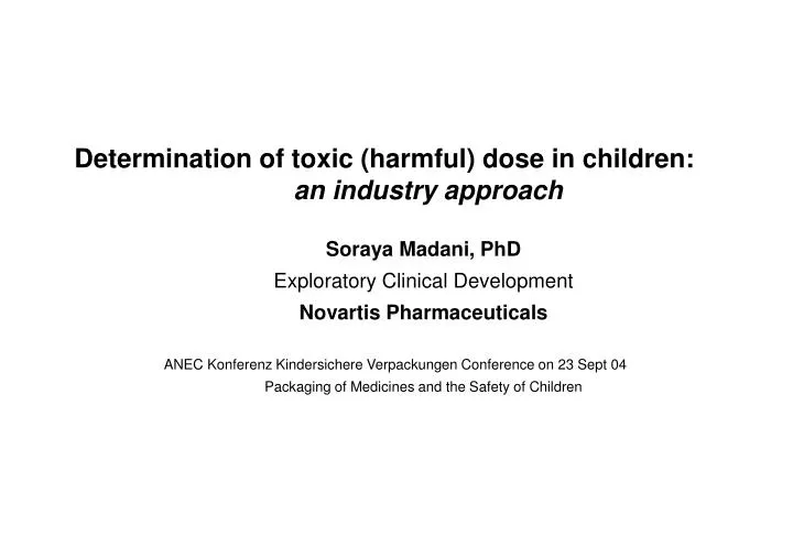 determination of toxic harmful dose in children an industry approach