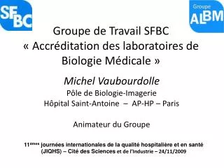 groupe de travail sfbc accr ditation des laboratoires de biologie m dicale