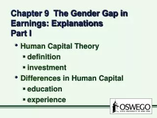 Chapter 9 The Gender Gap in Earnings: Explanations Part I