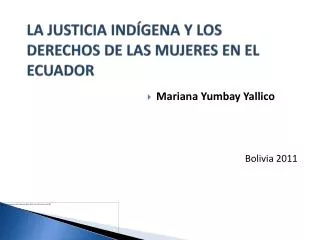 LA JUSTICIA INDÍGENA Y LOS DERECHOS DE LAS MUJERES EN EL ECUADOR