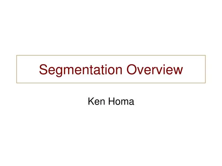 segmentation overview