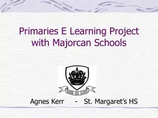 Primaries E Learning Project with Majorcan Schools