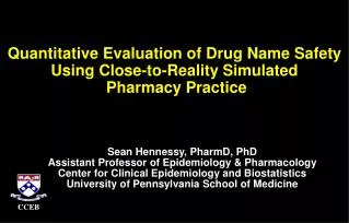 Quantitative Evaluation of Drug Name Safety Using Close-to-Reality Simulated Pharmacy Practice