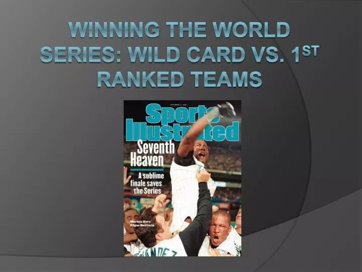 winning the world series wild card vs 1 st ranked teams
