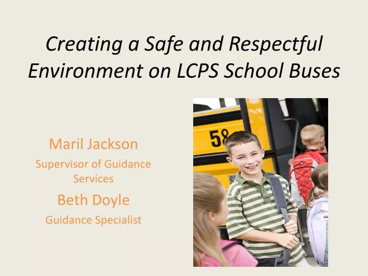 creating a safe and respectful environment on lcps school buses