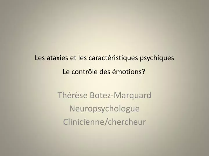 les ataxies et les caract ristiques psychiques le contr le des motions