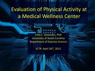 Evaluation of Physical Activity at a Medical Wellness Center