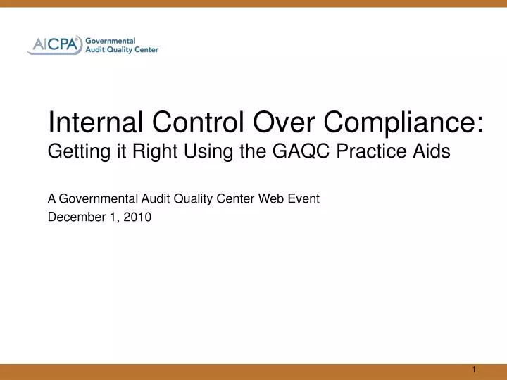 internal control over compliance getting it right using the gaqc practice aids