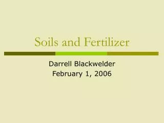 Soils and Fertilizer