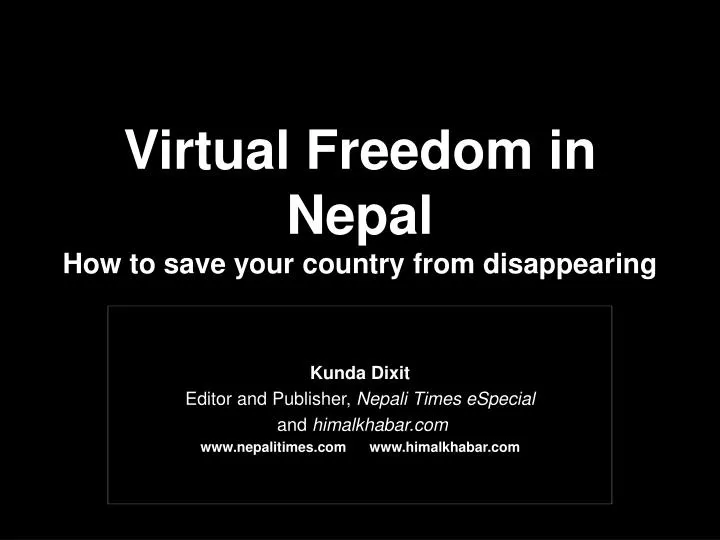 virtual freedom in nepal how to save your country from disappearing