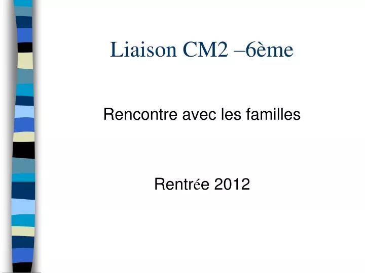 liaison cm2 6 me