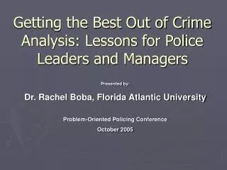 Getting the Best Out of Crime Analysis: Lessons for Police Leaders and Managers