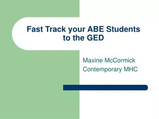 Fast Track your ABE Students to the GED