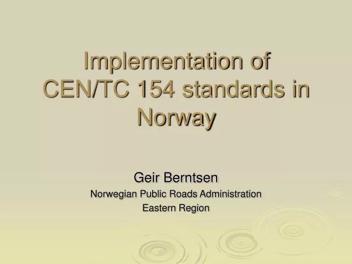 implementation of cen tc 154 standards in norway