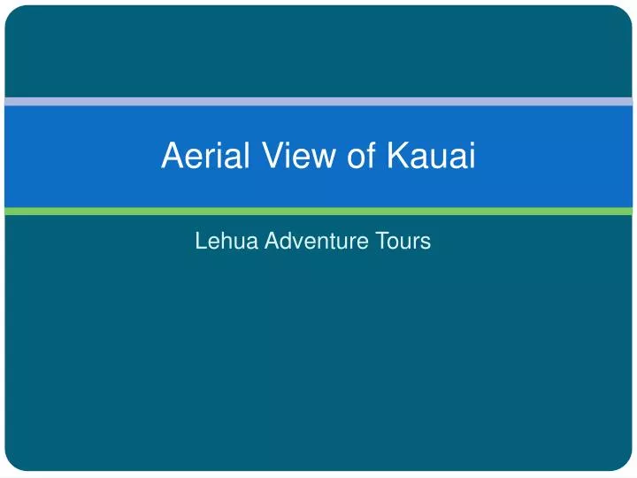 aerial view of kauai