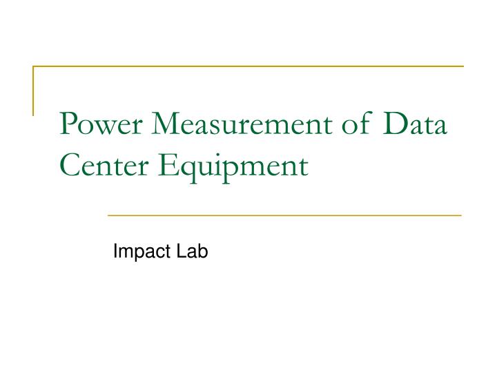 power measurement of data center equipment