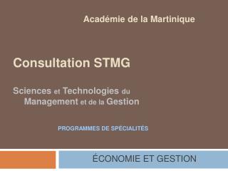 Consultation STMG Sciences et Technologies du 		Management et de la Gestion et de la gestion