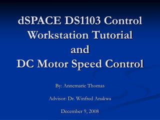 dSPACE DS1103 Control Workstation Tutorial and DC Motor Speed Control