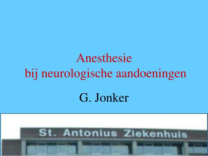 anesthesie bij neurologische aandoeningen