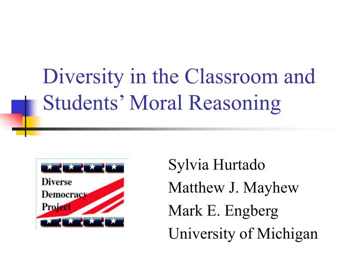 diversity in the classroom and students moral reasoning