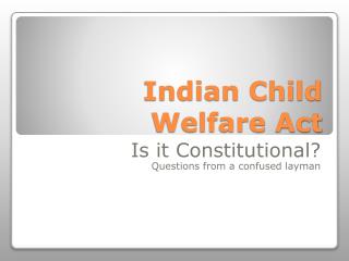 Indian Child Welfare Act