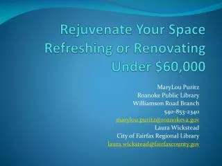 Rejuvenate Your Space Refreshing or Renovating Under $60,000