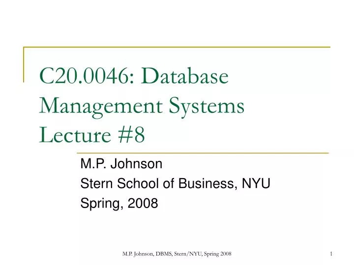 c20 0046 database management systems lecture 8