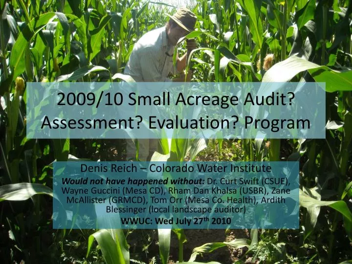 2009 10 small acreage audit assessment evaluation program