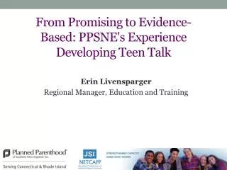 From Promising to Evidence-Based: PPSNE's Experience Developing Teen Talk