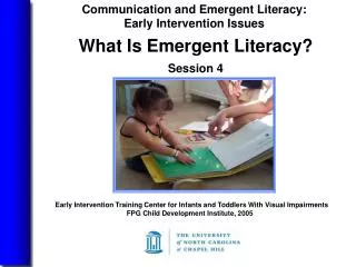 What Is Emergent Literacy? Session 4