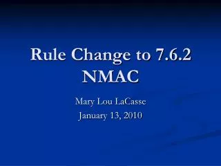 Rule Change to 7.6.2 NMAC