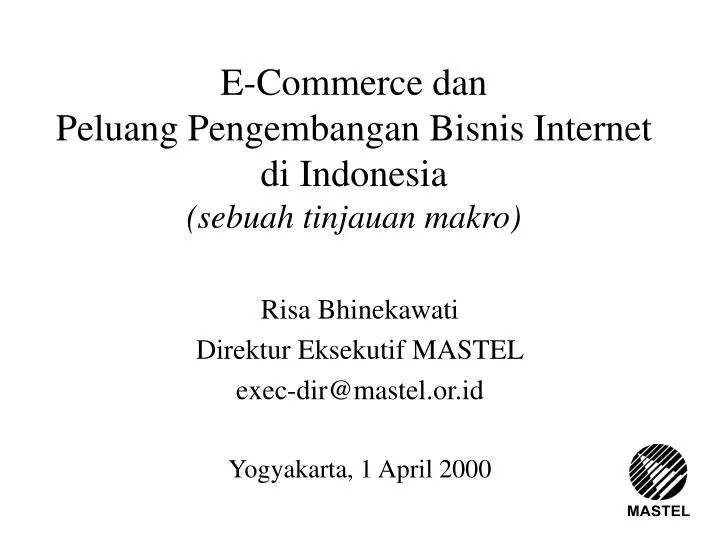 e commerce dan peluang pengembangan bisnis internet di indonesia sebuah tinjauan makro