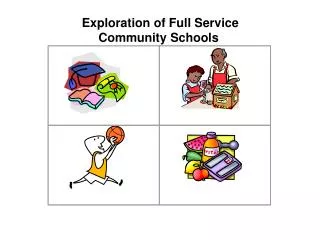 Exploration of Full Service Community Schools