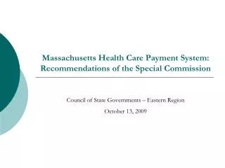 Massachusetts Health Care Payment System: Recommendations of the Special Commission