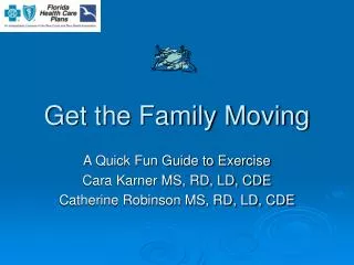 Get the Family Moving