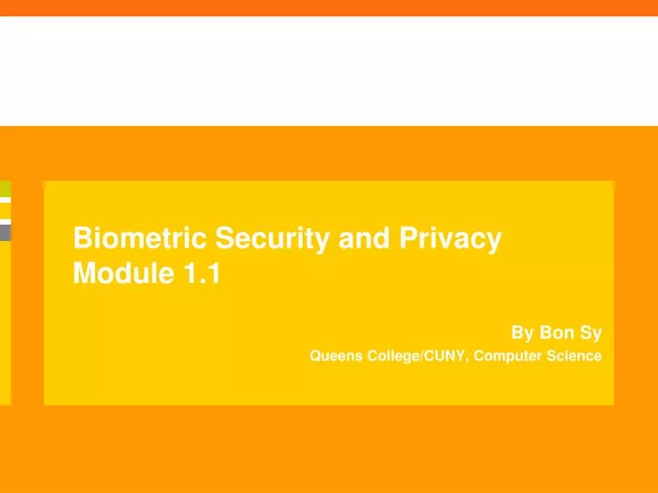 biometric security and privacy module 1 1
