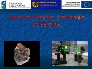 Center for Advanced Technologies POMERANIA