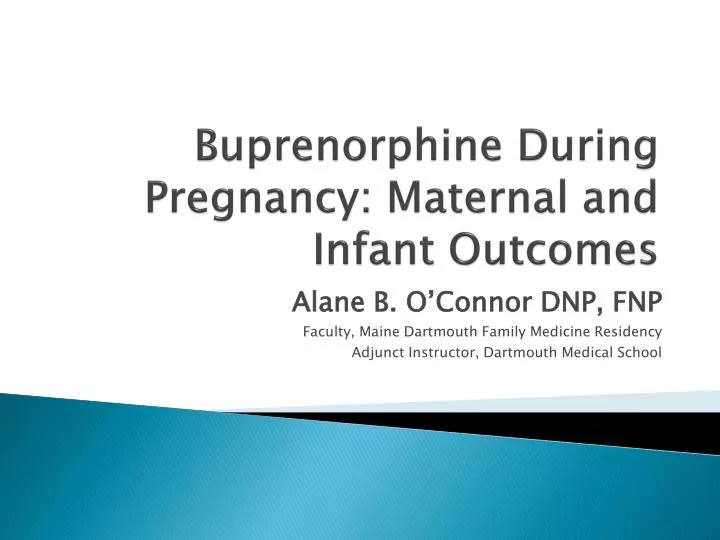 buprenorphine during pregnancy maternal and infant outcomes