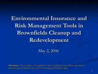 Environmental Insurance and Risk Management Tools in Brownfields Cleanup and Redevelopment