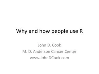 Why and how people use R