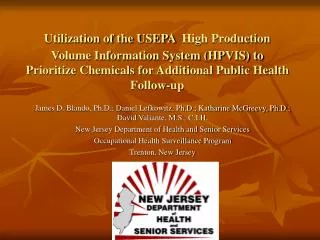 Utilization of the USEPA High Production Volume Information System (HPVIS) to Prioritize Chemicals for Additional Public