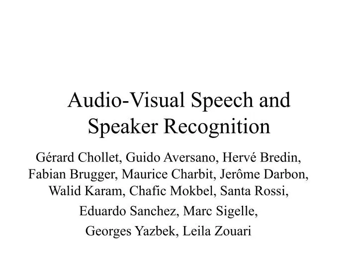 audio visual speech and speaker recognition