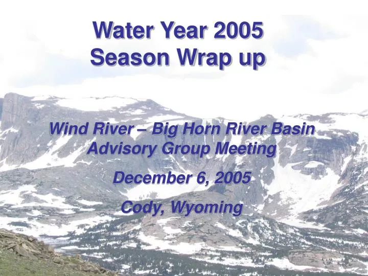 water year 2005 season wrap up