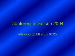 Conferentie Dalfsen 2004